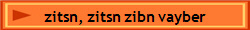    zitsn, zitsn zibn vayber